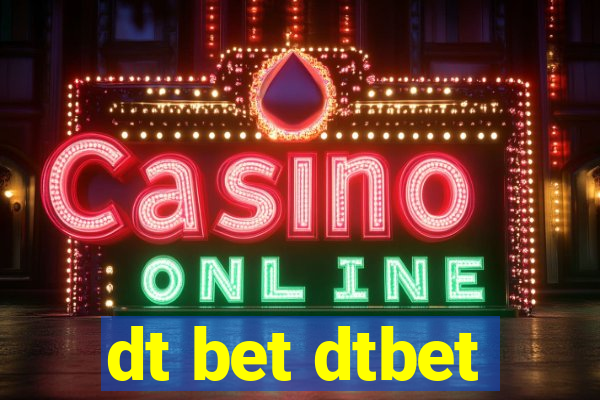 dt bet dtbet